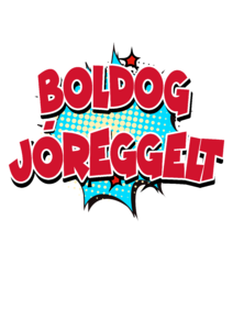 Boldog Jóreggelt - Voga