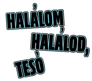 Halálom halálod, Tesó